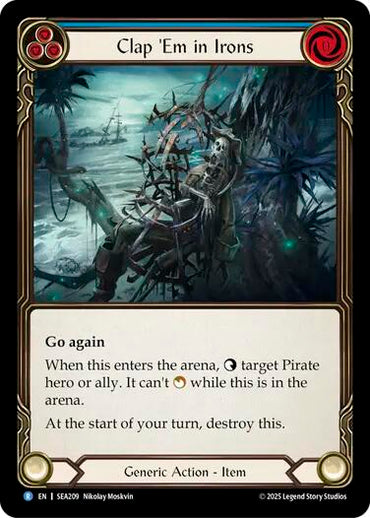 Clap 'Em in Irons [SEA209] (High Seas)  Rainbow Foil