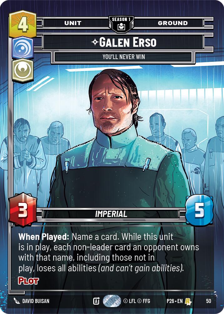 Galen Erso - You'll Never Win (50) (50) [Sector and Regional Promos: Season 1]