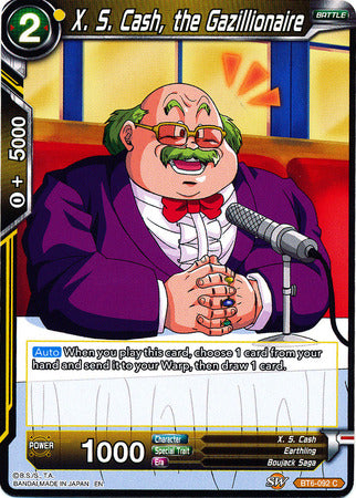 X. S. Cash, the Gazillionaire (BT6-092) [Destroyer Kings]