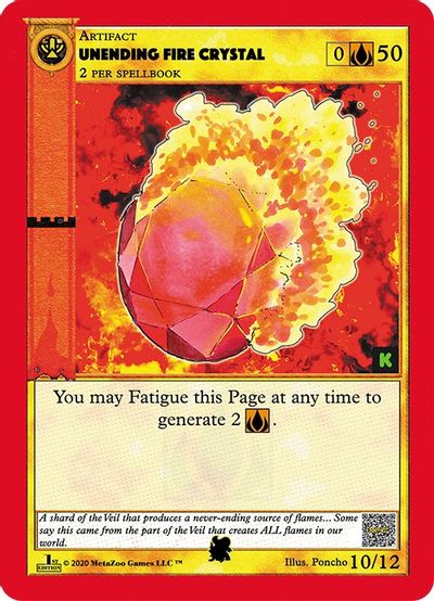 Unending Fire Crystal (Kickstarter Edition) [Salamander Queen Starter Deck]